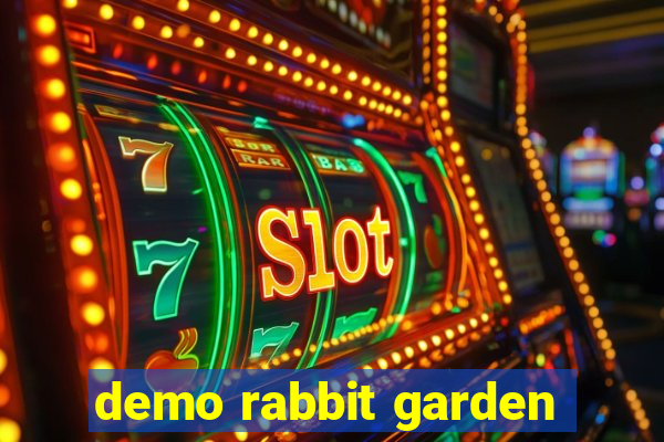 demo rabbit garden