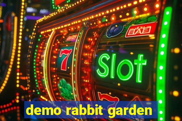 demo rabbit garden