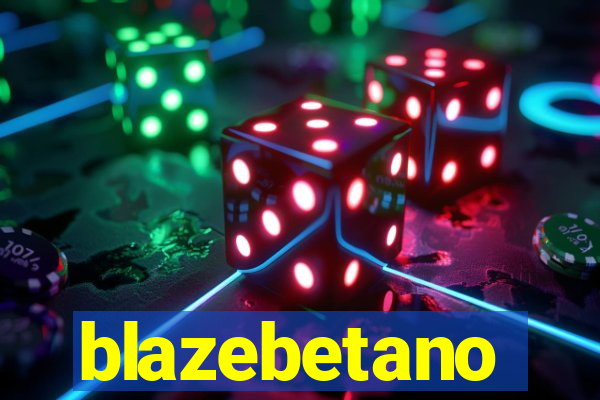 blazebetano