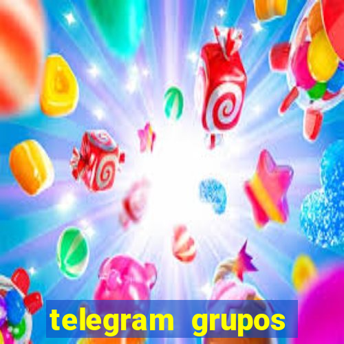 telegram grupos pode tudo