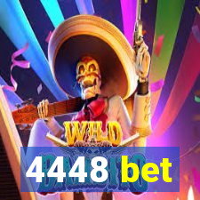 4448 bet