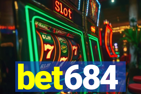 bet684