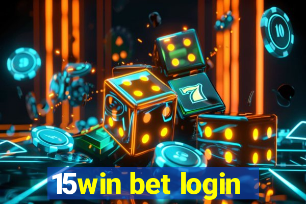 15win bet login