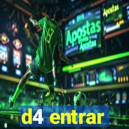 d4 entrar