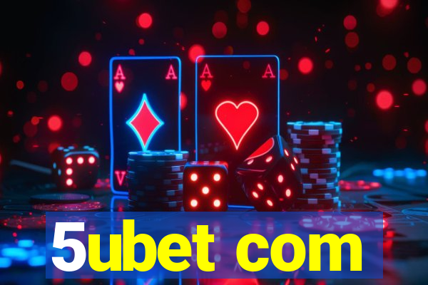 5ubet com