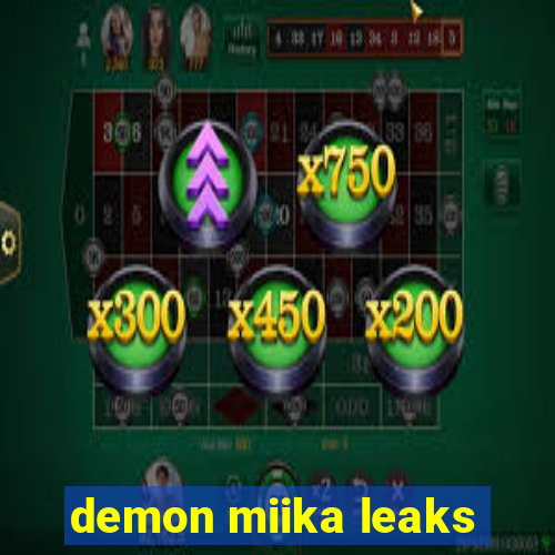 demon miika leaks