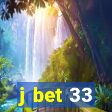 j bet 33