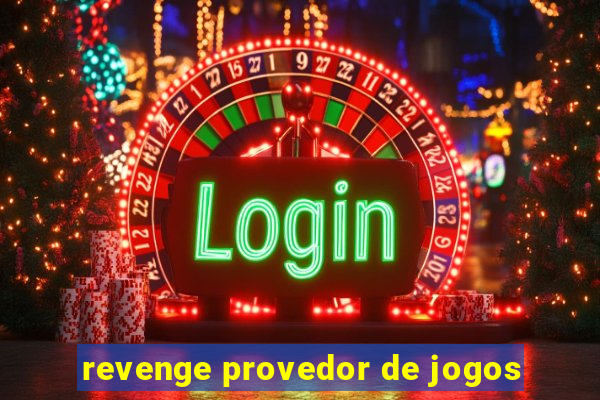 revenge provedor de jogos