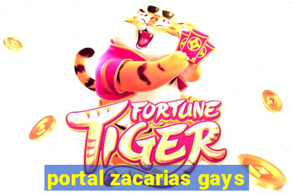 portal zacarias gays