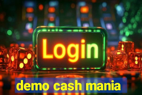 demo cash mania