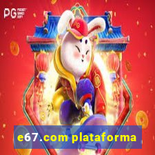 e67.com plataforma