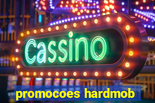 promocoes hardmob