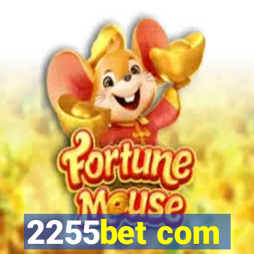 2255bet com