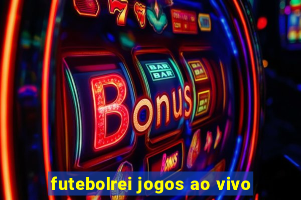 futebolrei jogos ao vivo