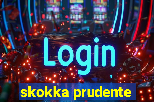 skokka prudente