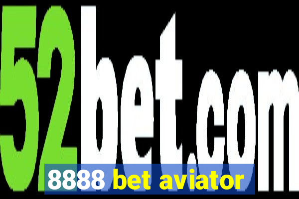 8888 bet aviator