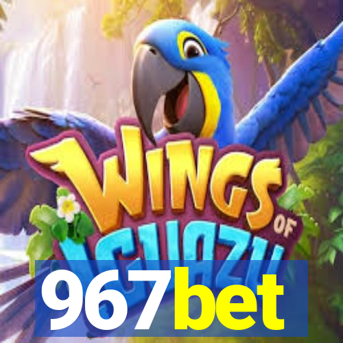 967bet