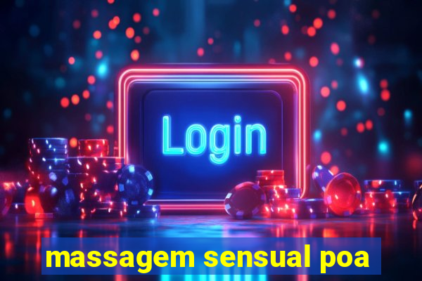 massagem sensual poa