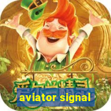 aviator signal