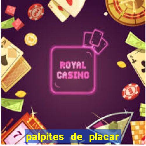 palpites de placar exato para os jogos de hoje