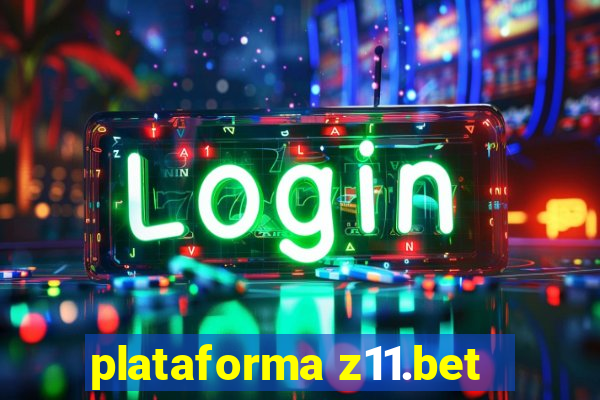 plataforma z11.bet