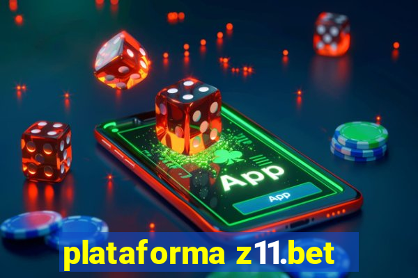 plataforma z11.bet