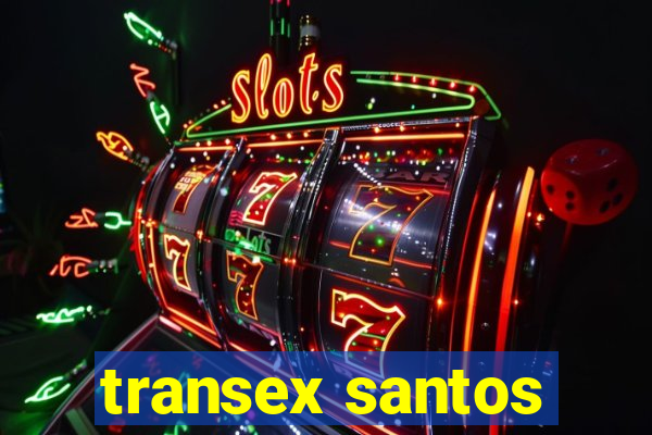 transex santos