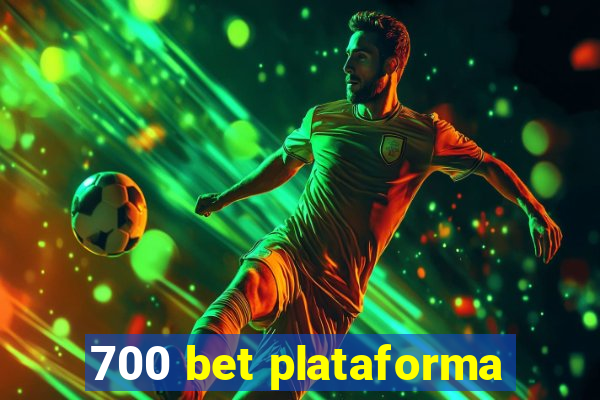 700 bet plataforma