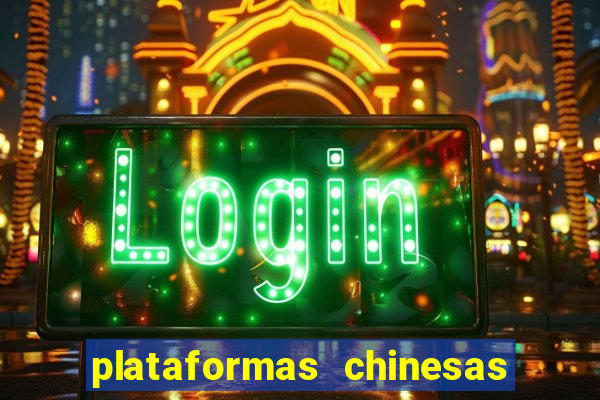 plataformas chinesas de apostas