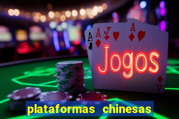 plataformas chinesas de apostas