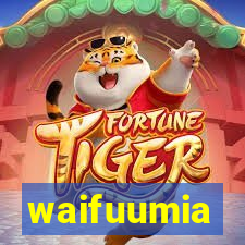 waifuumia