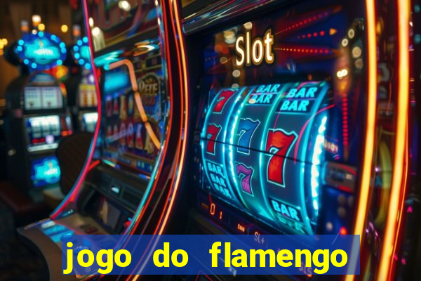 jogo do flamengo rede canais