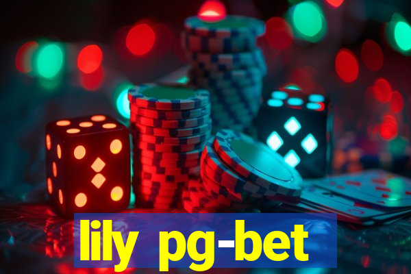 lily pg-bet