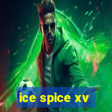 ice spice xv