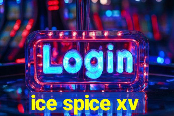 ice spice xv