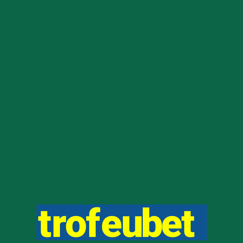 trofeubet