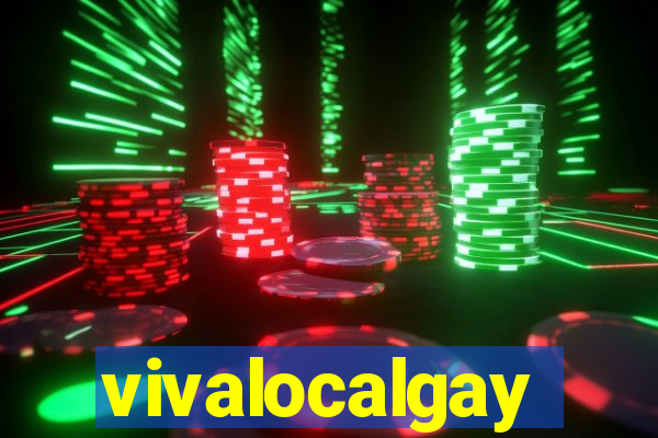 vivalocalgay