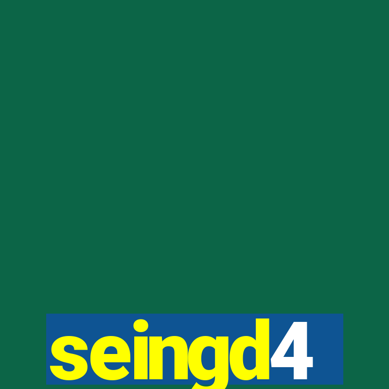 seingd4