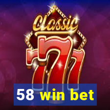 58 win bet