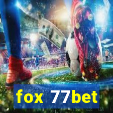 fox 77bet