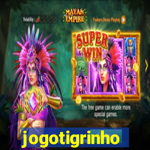 jogotigrinho