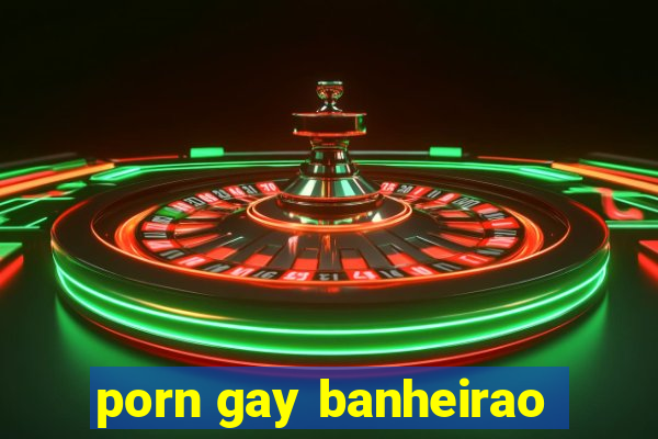 porn gay banheirao