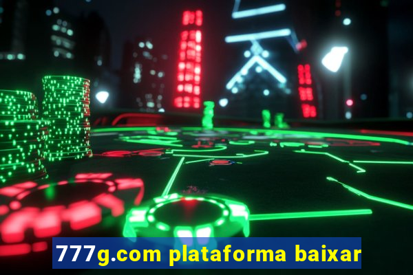 777g.com plataforma baixar