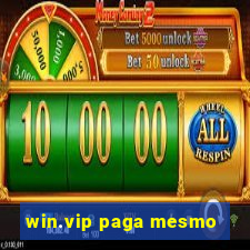 win.vip paga mesmo