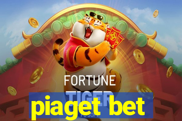 piaget bet