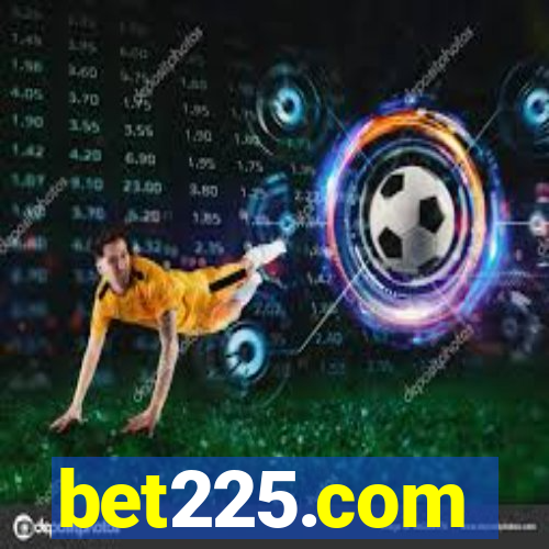 bet225.com