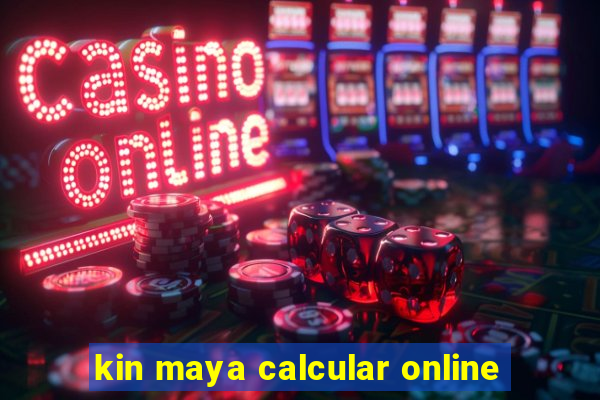 kin maya calcular online