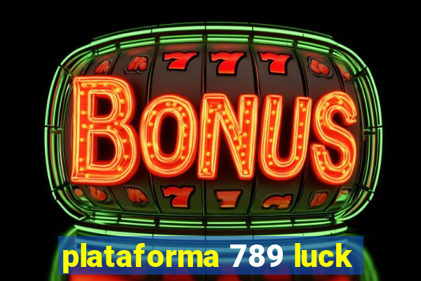 plataforma 789 luck