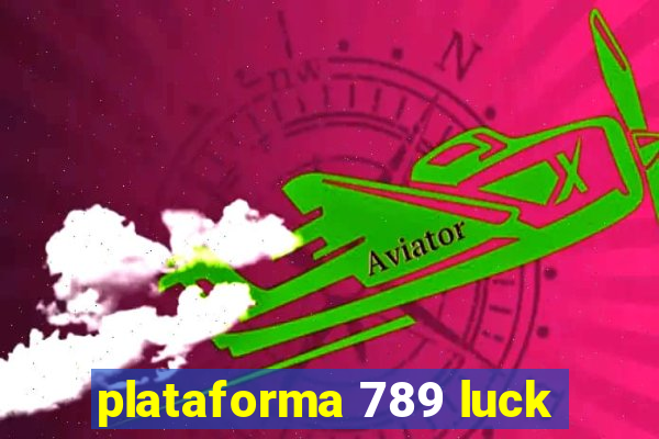 plataforma 789 luck