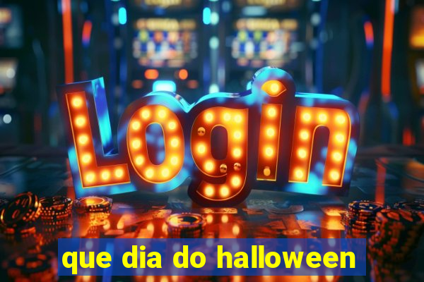 que dia do halloween